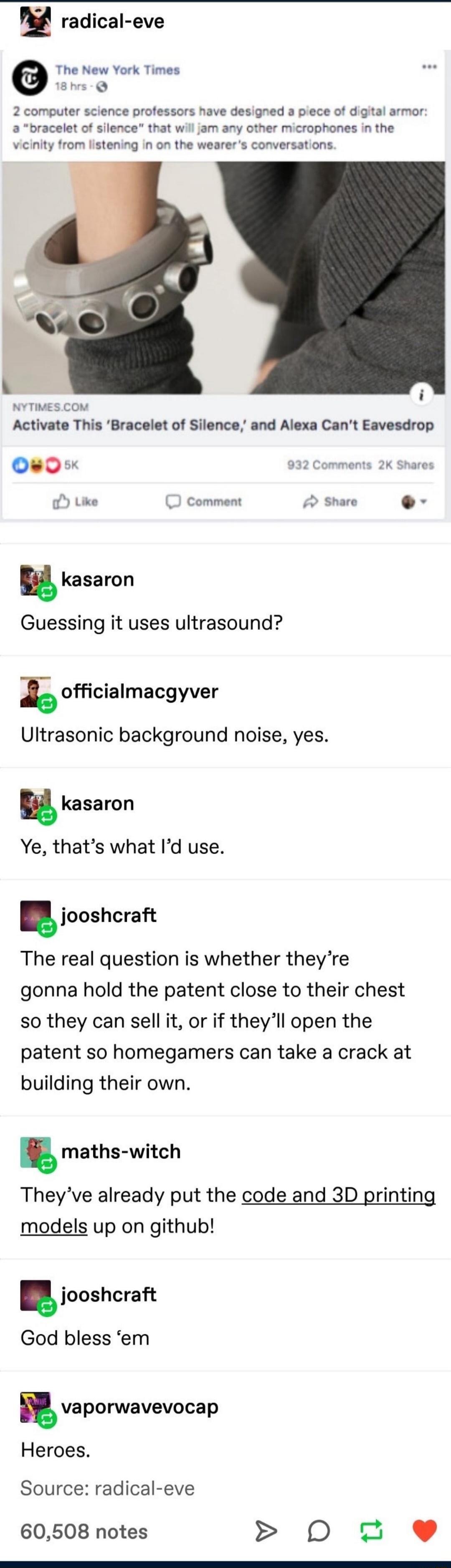 The New York Times 18 hrs. 2 computer science professors have designed a piece of digital armor: a “bracelet of silence” that will jam any other microphones in the vicinity from listening in on the wearer's conversations. NYTIMES.COM Activate This 'Bracelet of Silence,' and Alexa Can’t Eavesdrop