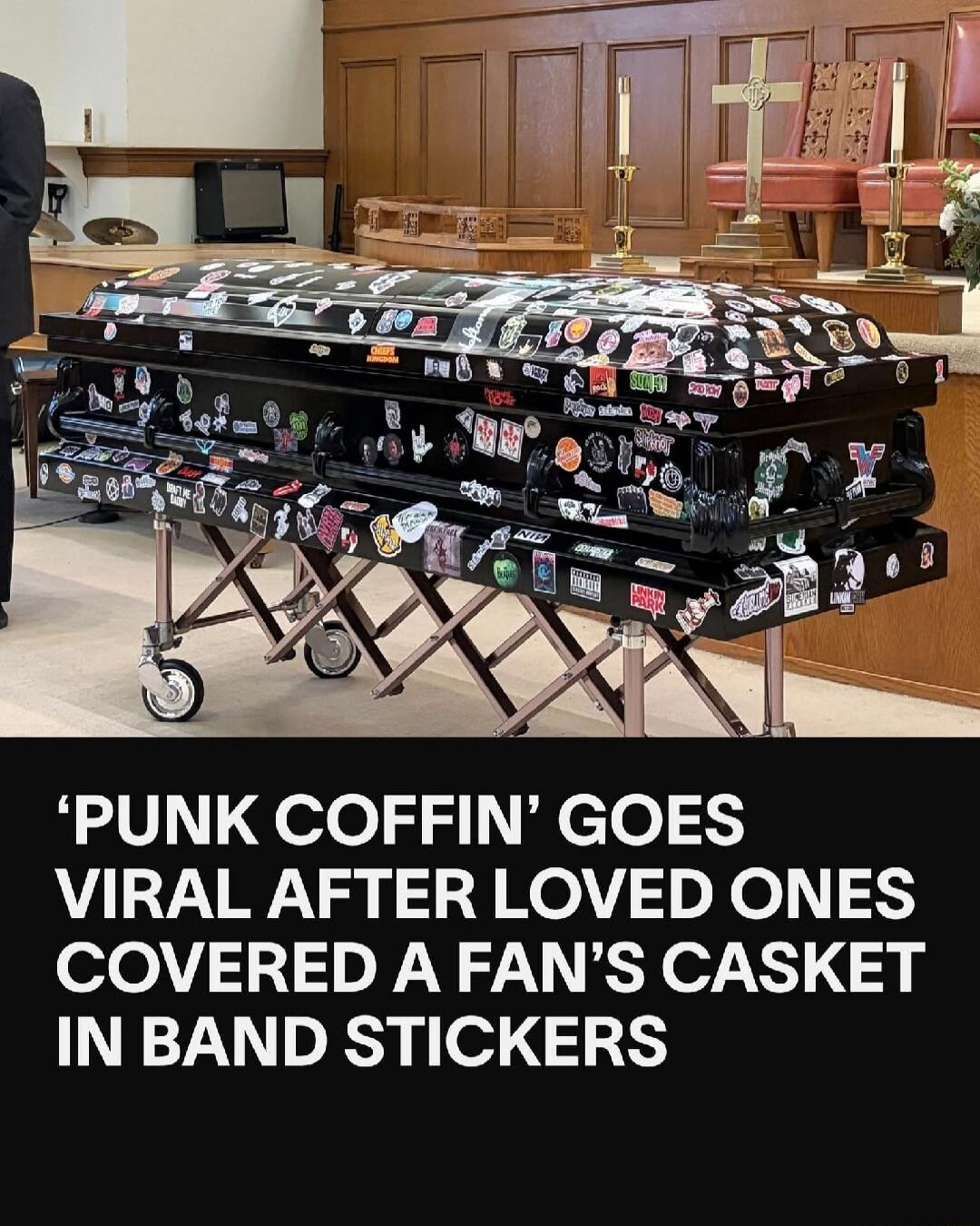 'PUNK COFFIN' GOES VIRAL AFTER LOVED ONES COVERED A FAN'S CASKET IN BAND STICKERS