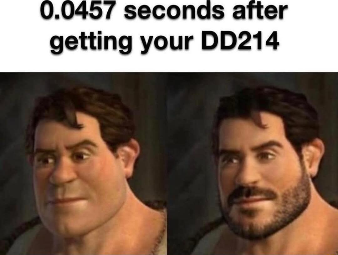 00457 seconds after getting your DD214