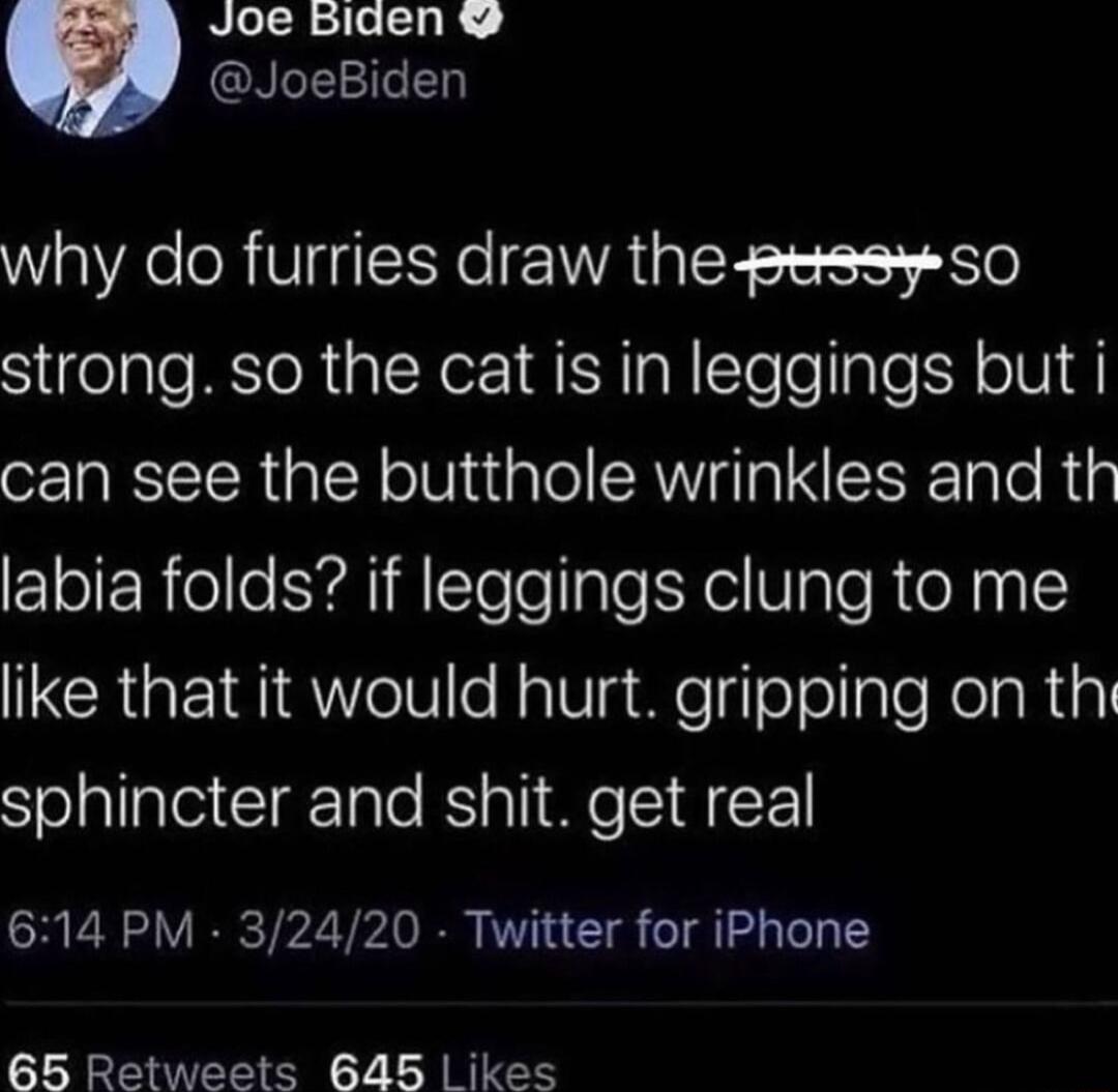 O oo why do furries draw the peesy so strong so the cat is in leggings but i can see the butthole wrinkles and th FlolE Rielle YRR ToTellale Yl Vgle R eX 1y ERGEIRIReIle NaVigiegTool ale NelaRia SToallale T gTalo RS ai e S F1 614 PM 32420 Twitter for iPhone 65 Retweets 645 ikes