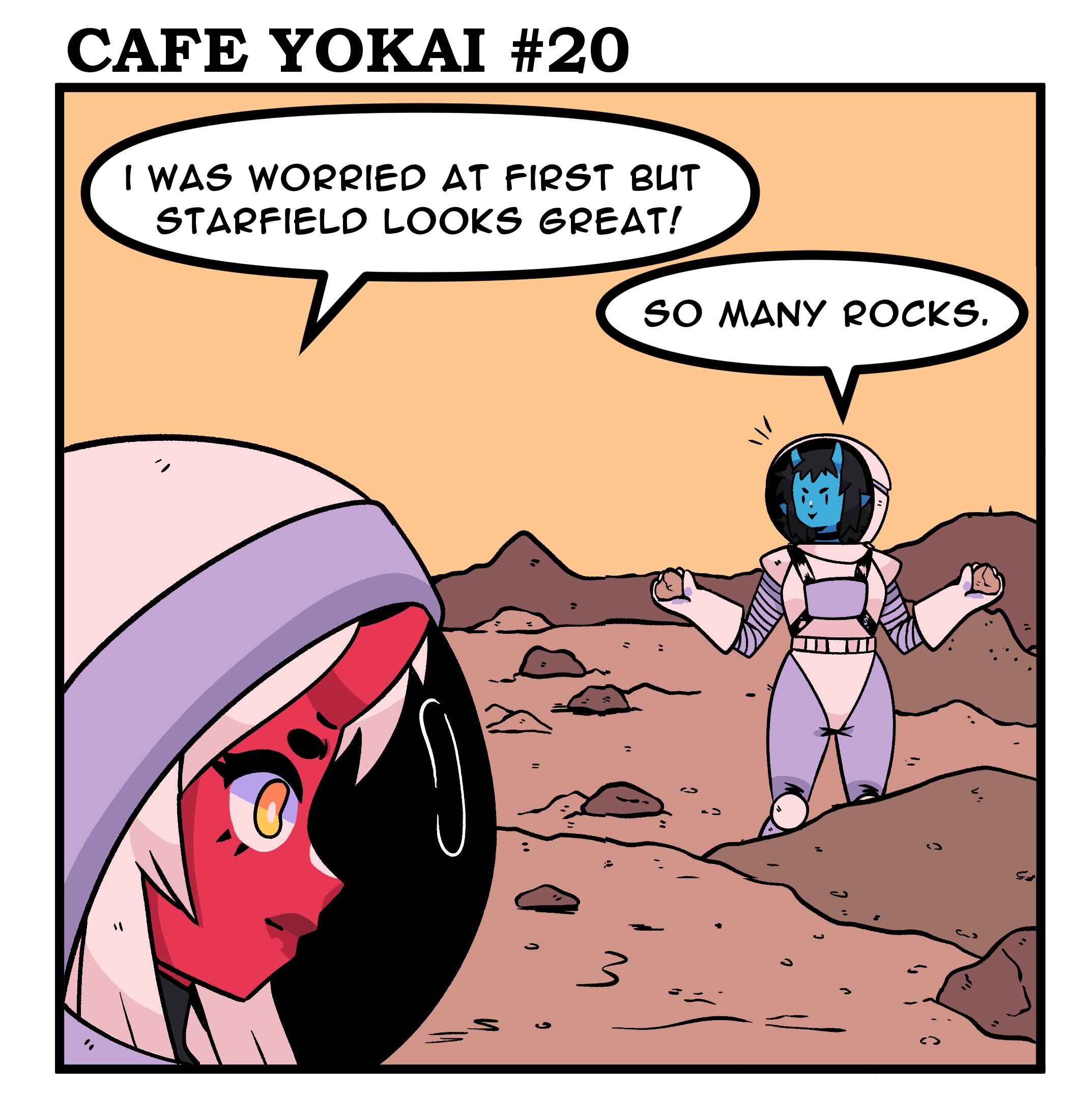 CAFE YOKAI 20 WAS WORRIED AT FIRST 8UT STARFIELD LOOKS GREAT SO MANY ROCKS
