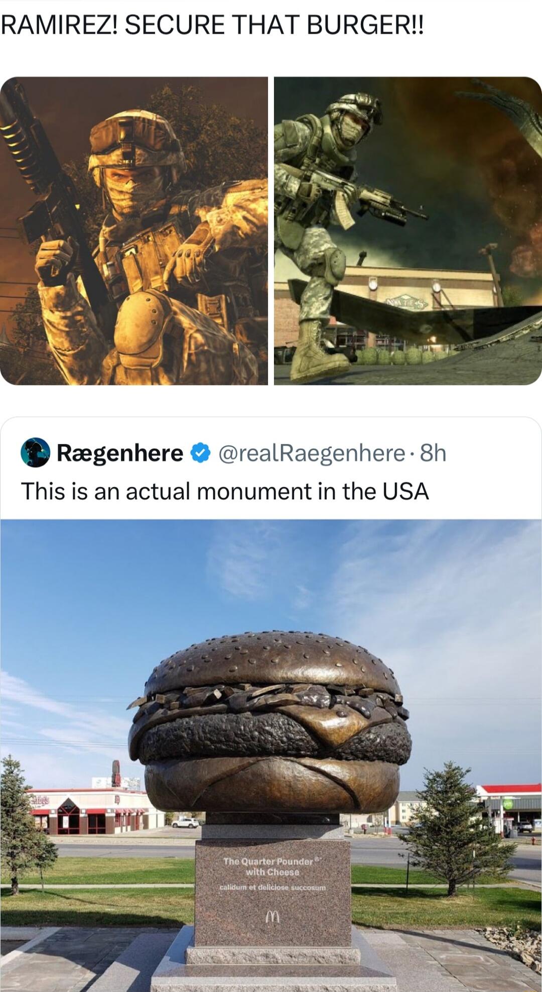 RAMIREZ SECURE THAT BURGER Raegenhere realRaegenhere 8h This is an actual monument in the USA
