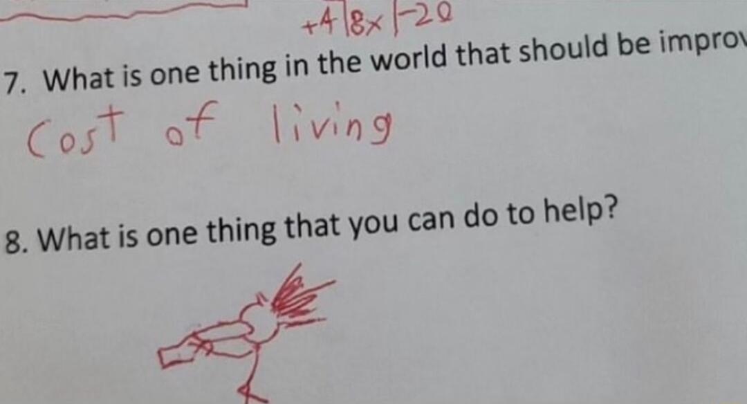 Algx 24 7 What is one thing in the world that should be impro CosT of living 8 What is one thing that you can do to help g