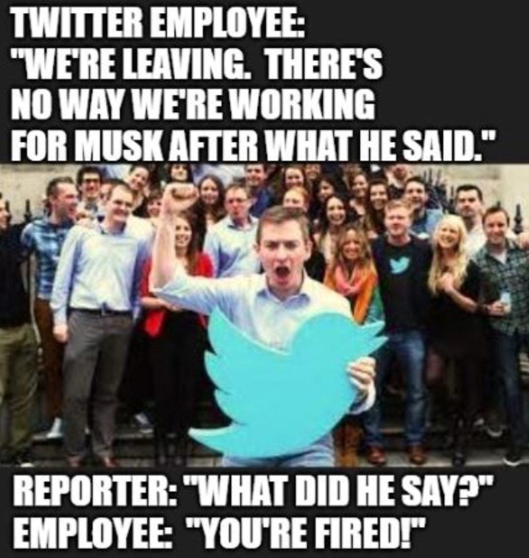 TWITTER EMPLOYEE WERE LEAVING THERES NO WAY WERE WORKING FOR ISI II TEII WHAT HE SAID REPORTER lllll IIIII IlE SAY EMPLOYEE YOURE FIRED