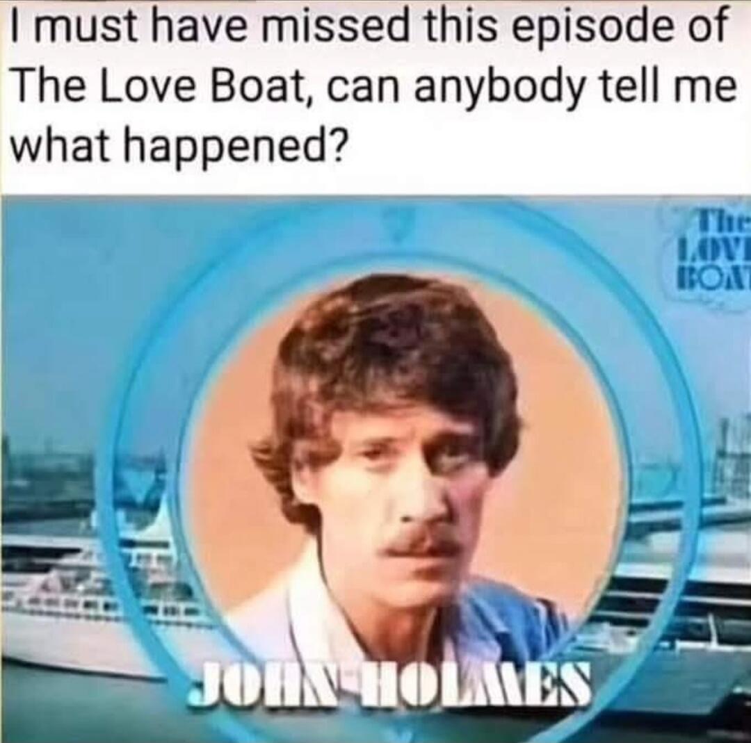 I must have missed this episode of The Love Boat, can anybody tell me what happened? [name redacted]