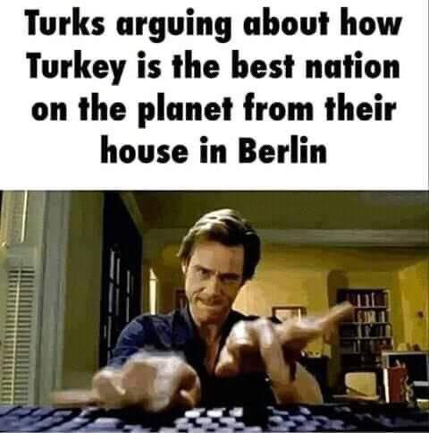 Turks arguing about how Turkey is the best nation on the planet from their house in Berlin