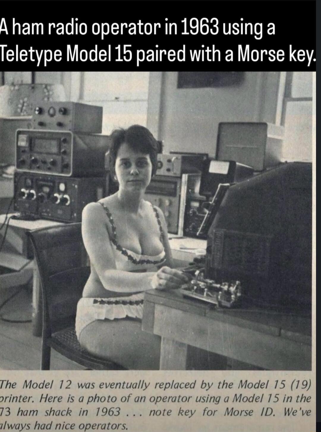 A ham radio operator in 1963 using a Teletype Model 15 paired with a Morse key.

The Model 12 was eventually replaced by the Model 15 (19 printer. Here is a photo of an operator using a Model 15 in the ham shack in 1963 ... note key for Morse ID. We've never
