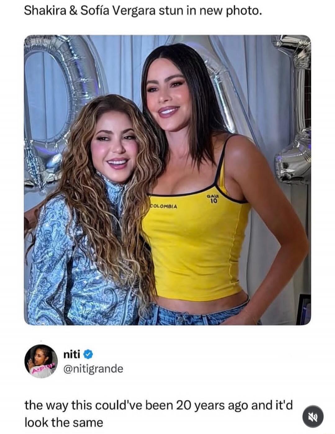 Shakira & Sofía Vergara stun in new photo. niti @nitigrande the way this could've been 20 years ago and it'd look the same