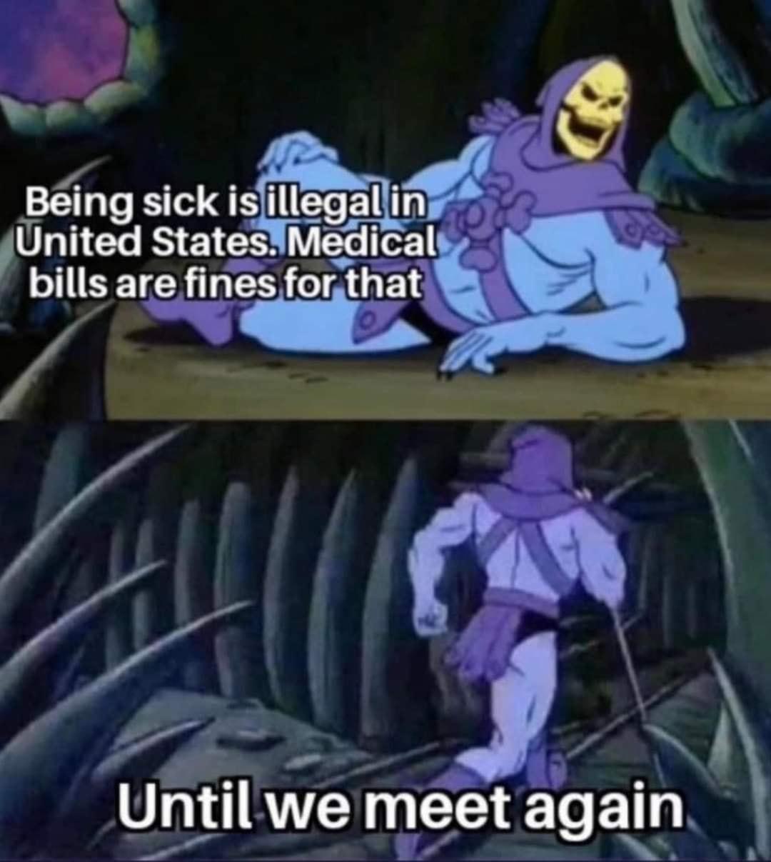 e YBelng sick isiillegalin Unlted StatesiMedical EETCR S forlthat Er L3 7 Until we meet again o 7 L