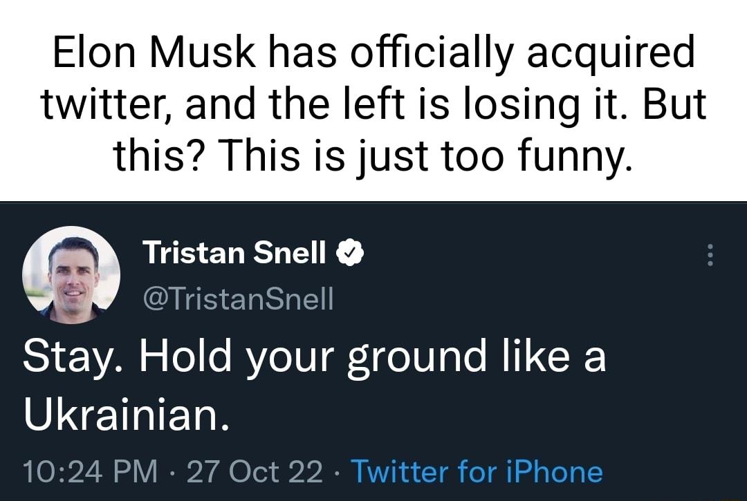 sk has officially acquired twitter and the left is losing it But this This is just too funny R ELETER 3 S ERhEl 1 o o BYe IV Fe IV sl N IR VINETRIET R 024 PM 27 Oct