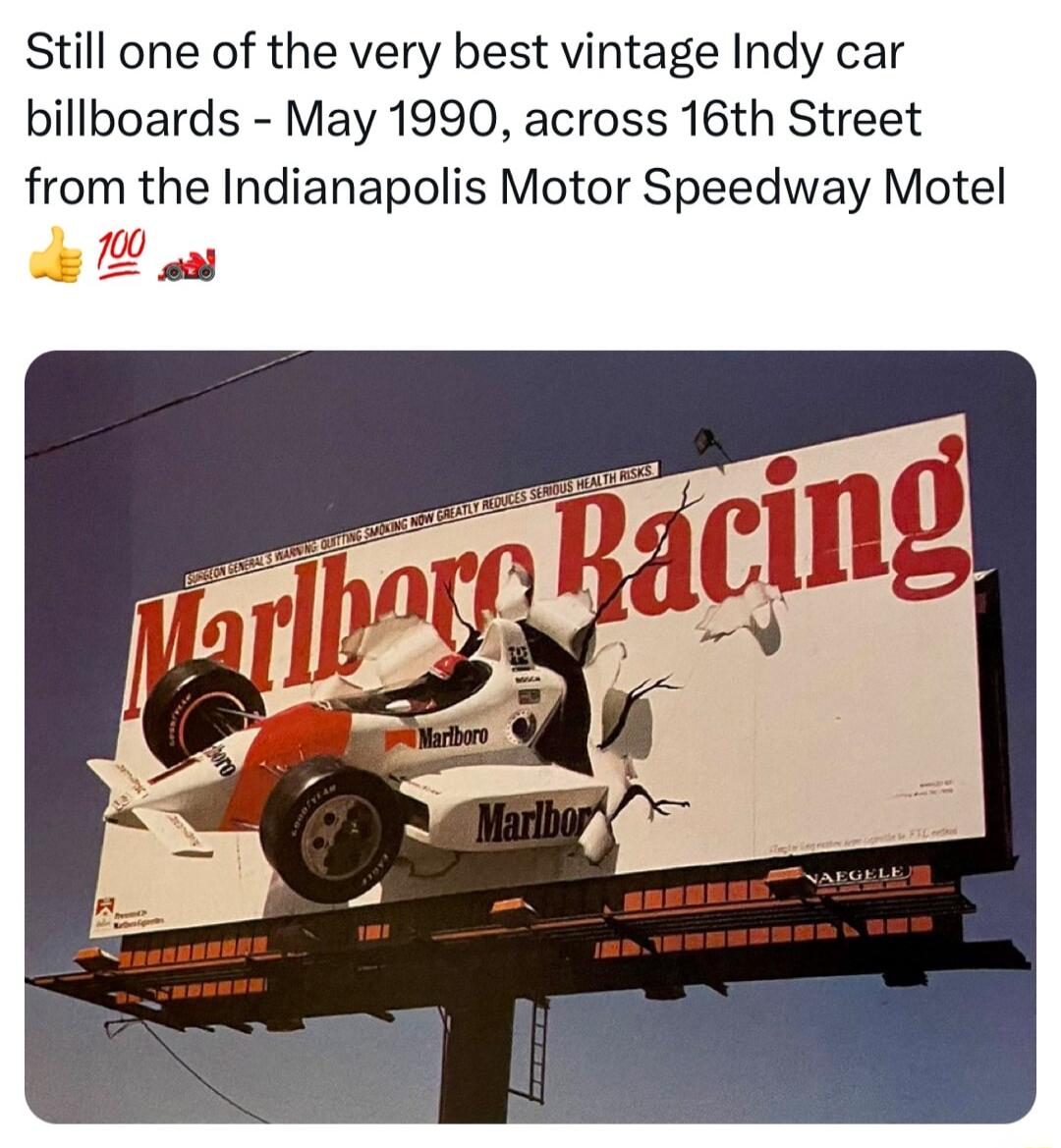 Still one of the very best vintage Indy car billboards May 1990 across 16th Street from the Indianapolis Motor Speedway Motel