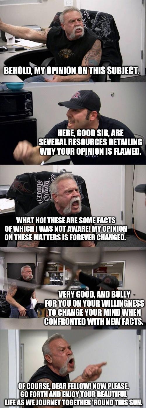 OF WHICH WAS NOT AWARE MYOPINION ON THESE MATTERS IS FOREVER CHANGED