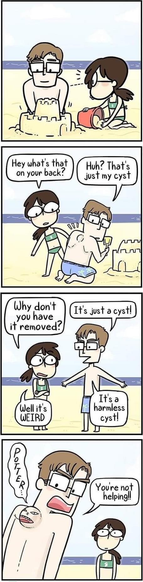 you have it removed o It harrlss T Youre not helpingll