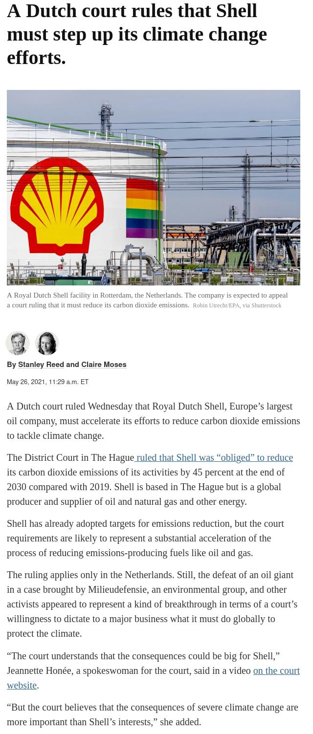 A Dutch court rules that Shell must step up its climate change efforts A Royal Dutch Shell facility in Rotterdam the Netherlands The company is expected to appeal a court ruling that it must reduce its carbon dioxide emissions Robin UtrechiEPA via Shutterstoc 20 By Stanley Reed and Claire Moses May 26 2021 1129 am ET A Dutch court ruled Wednesday that Royal Dutch Shell Europes largest oil company 