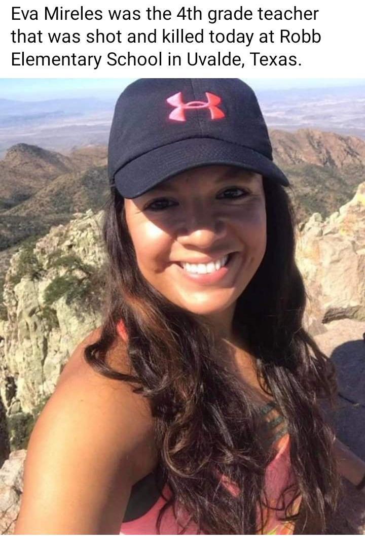 Eva Mireles was the 4th grade teacher that was shot and killed today at Robb Elementary School in Uvalde Texas