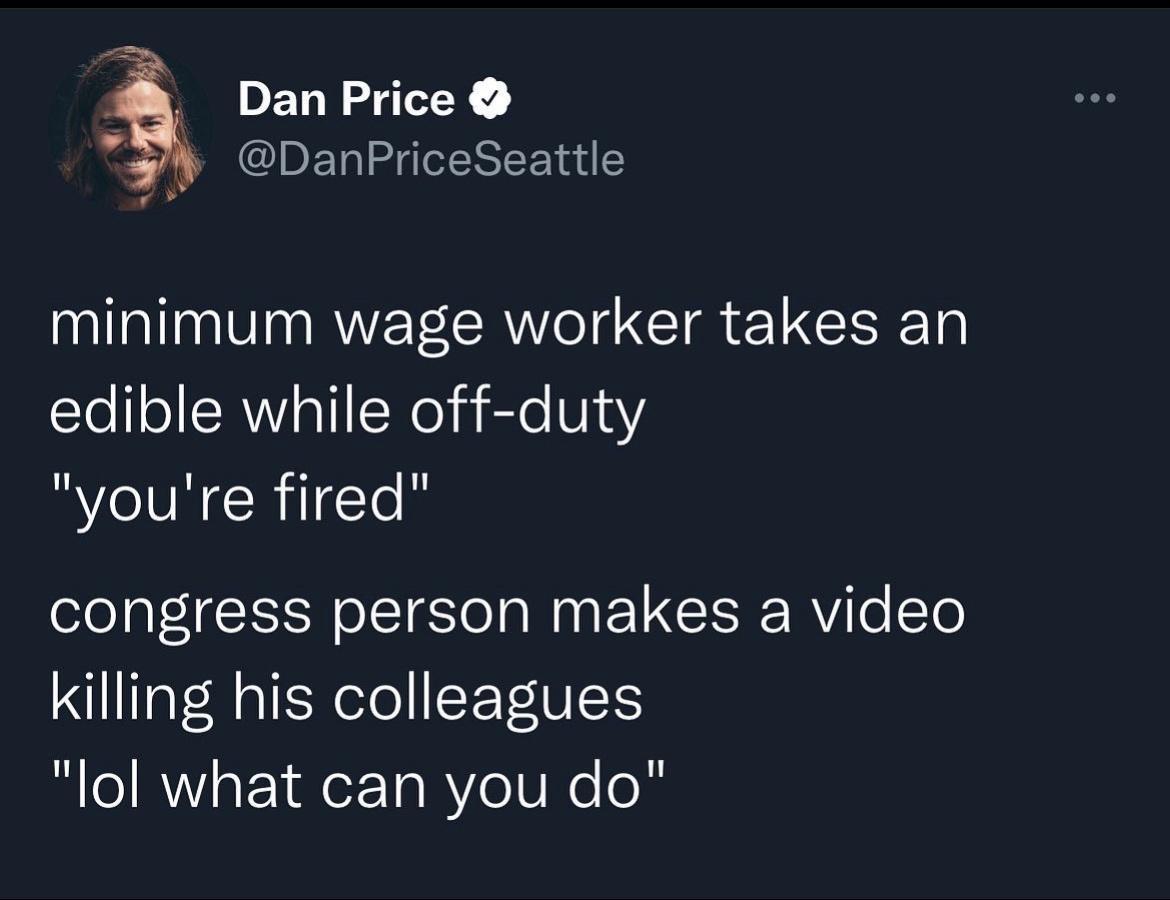 Dan Price y DanPriceSeattle minimum wage worker takes an edible while off duty youre fired ol SN o eI o AN G Ve T0 killing his colleagues lol what can you do