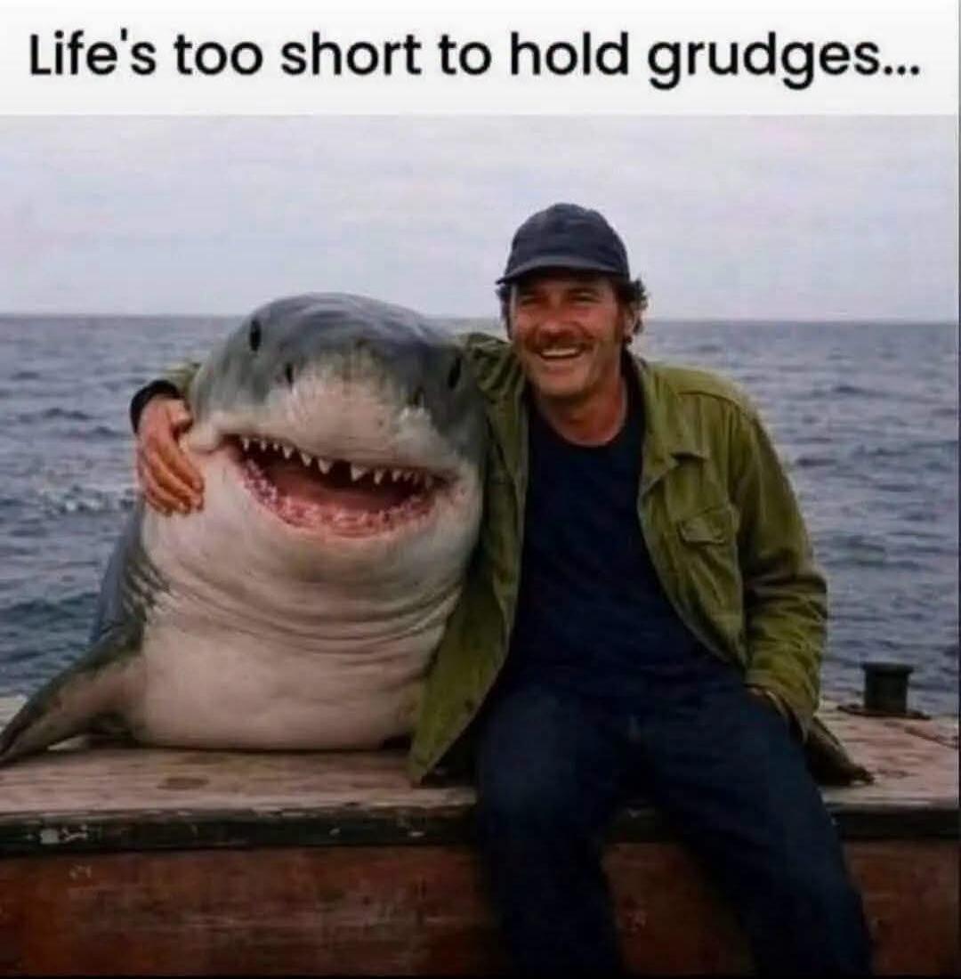 Life's too short to hold grudges...
