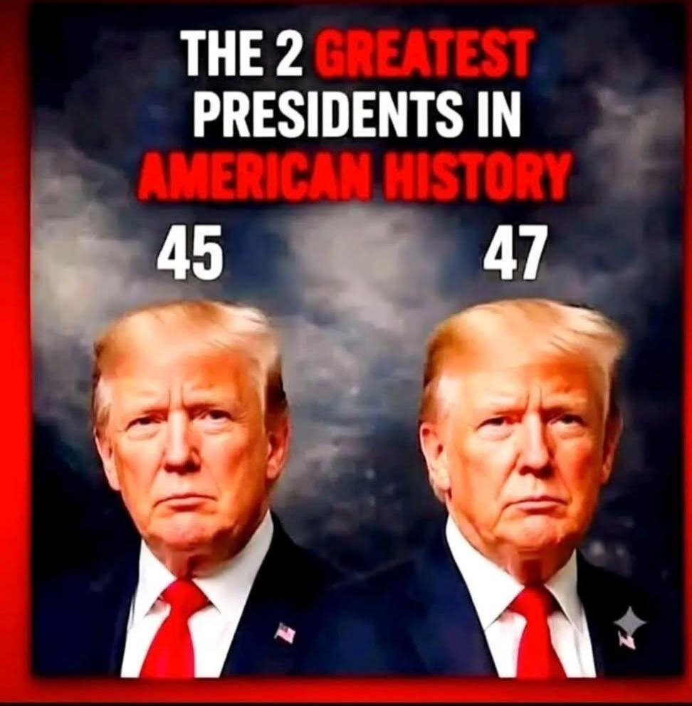 THE 2 GREATEST PRESIDENTS IN AMERICAN HISTORY 45 47