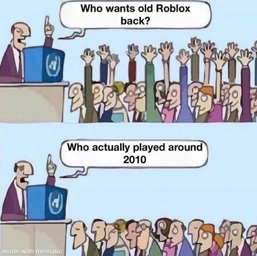 Who wants old Roblox