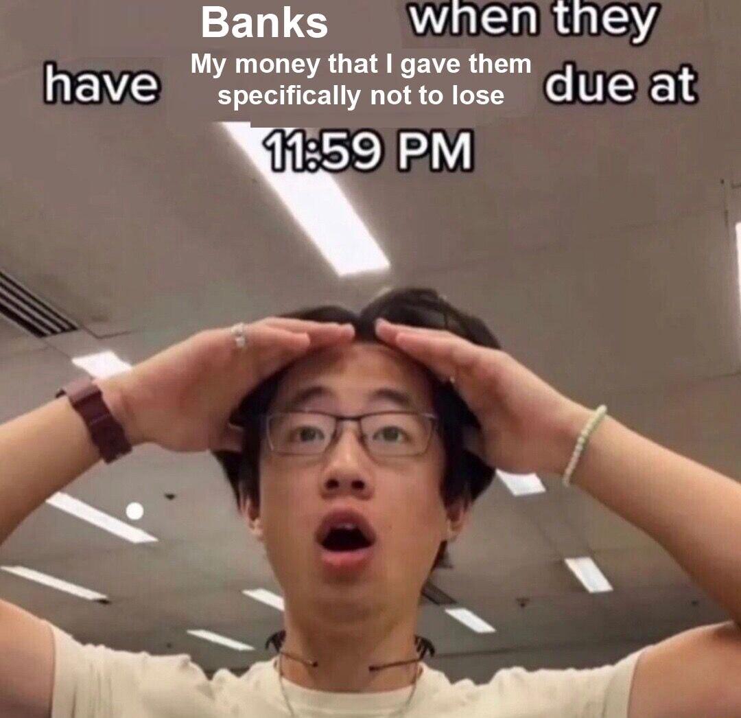 Banks whenithey M RUE the NV A A G TN PM B _ g