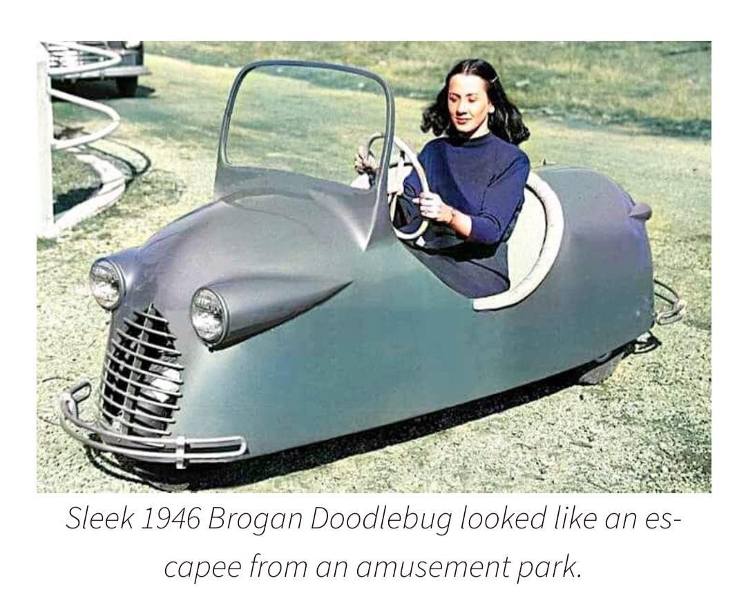 s Sleek 1946 Brogan Doodlebug looked like an es capee from an amusement park