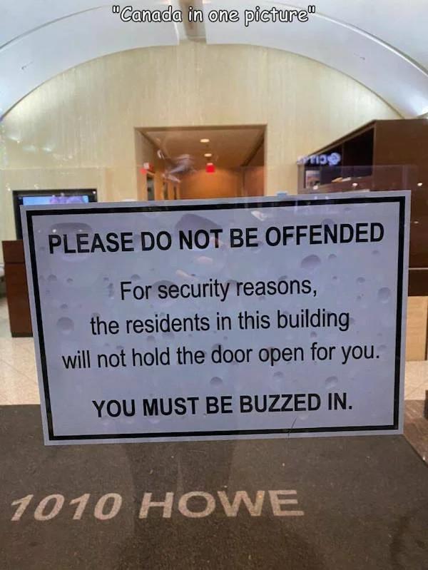 Canaeaiin ene pleture Forsecurityreasons the residents in this building will not hold the Goor open for you YOU MUST BE BUZZED IN 7070 HOWE