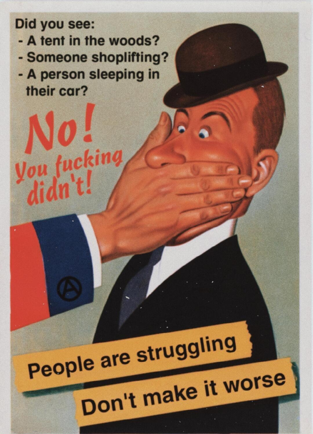 Did you see A tent in the woods Someone shoplifting A person sleeping in their car THEREALFLYDOG MMXXII