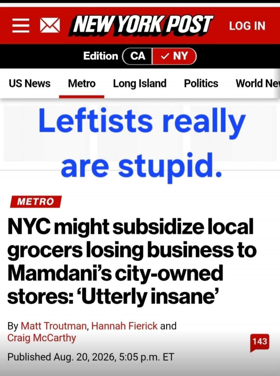 Leftists really are stupid. NYC might subsidize local grocers losing business to Mamdani's city-owned stores: 'Utterly insane'