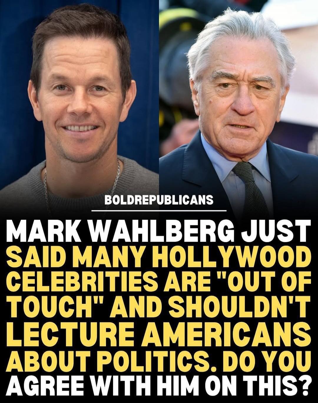 BOLDPUBLICANS MARK WAHLBERG JUST SAID MANY HOLLYWOOD CELEBRITIES ARE 