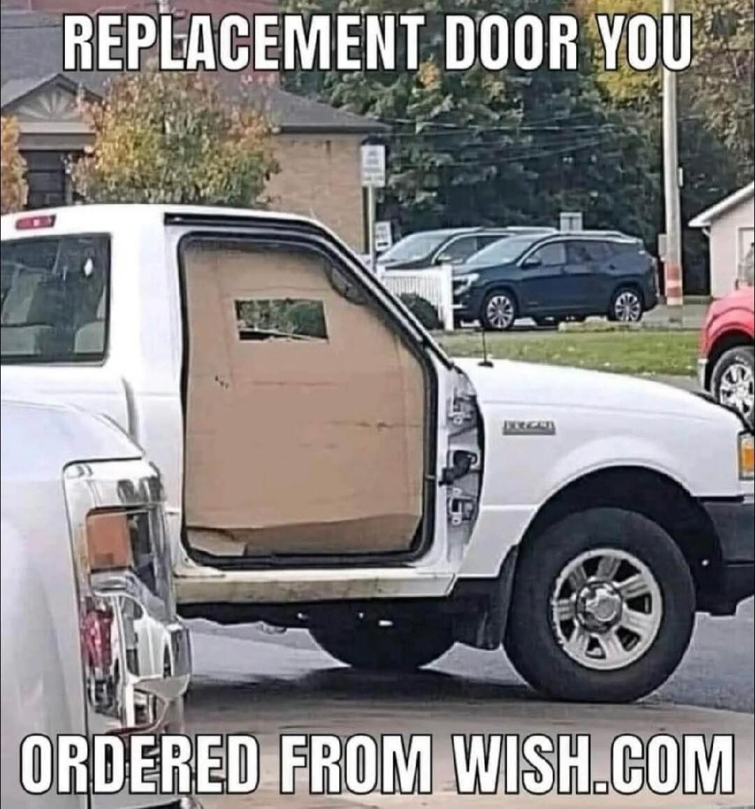 REPLACEMENT DOOR YOU ORDERED FROM WISH.COM