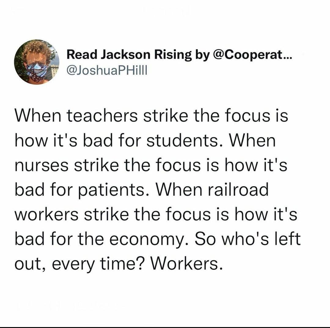 Read Jackson Rising by Cooperat loshuaPHill When teachers strike the focus is how its bad for students When nurses strike the focus is how its bad for patients When railroad workers strike the focus is how its bad for the economy So whos left out every time Workers