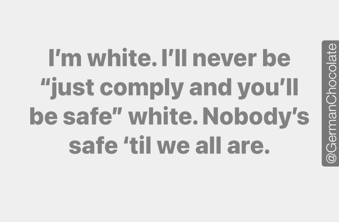 I'm white. I'll never be 