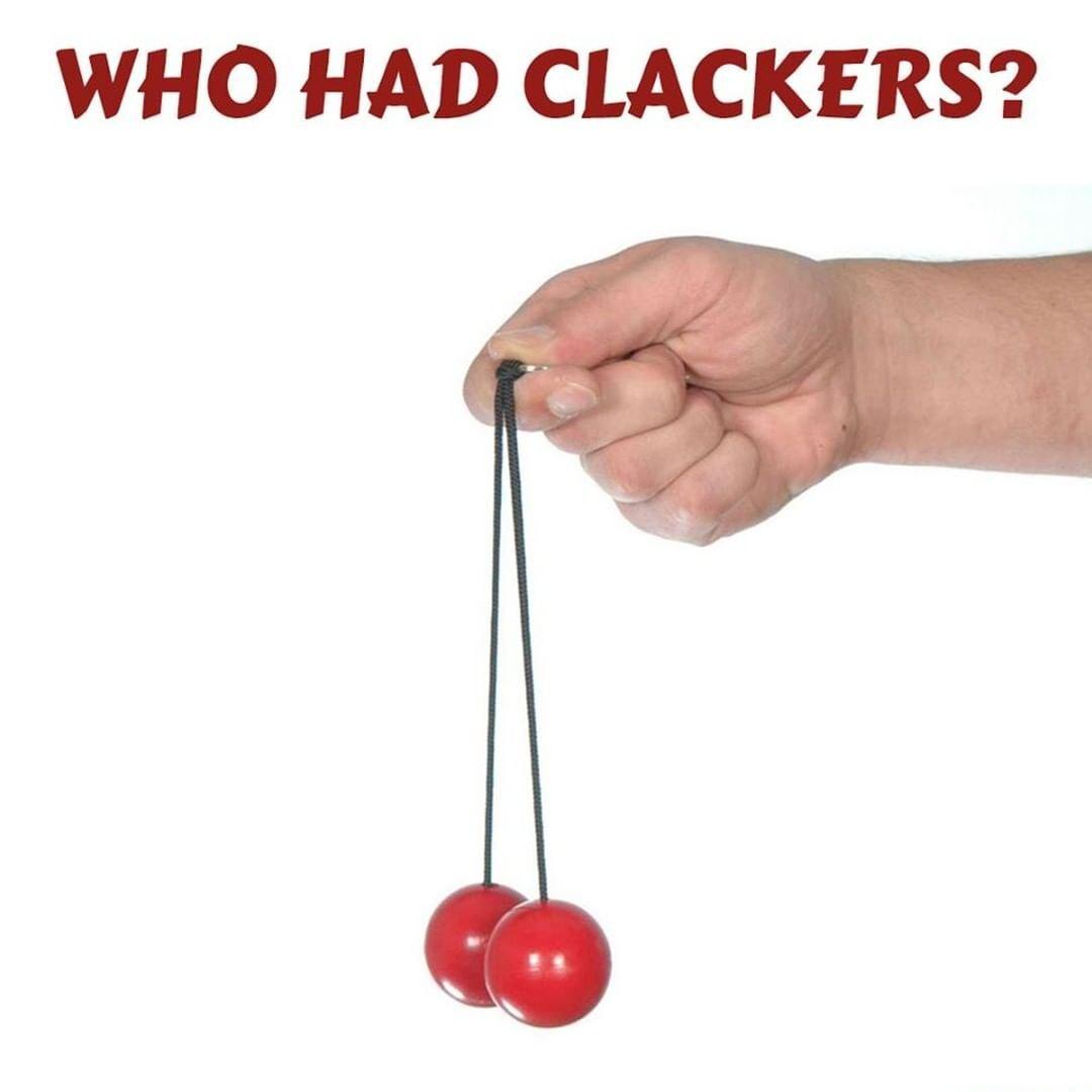 WHO HAD CLACKERS