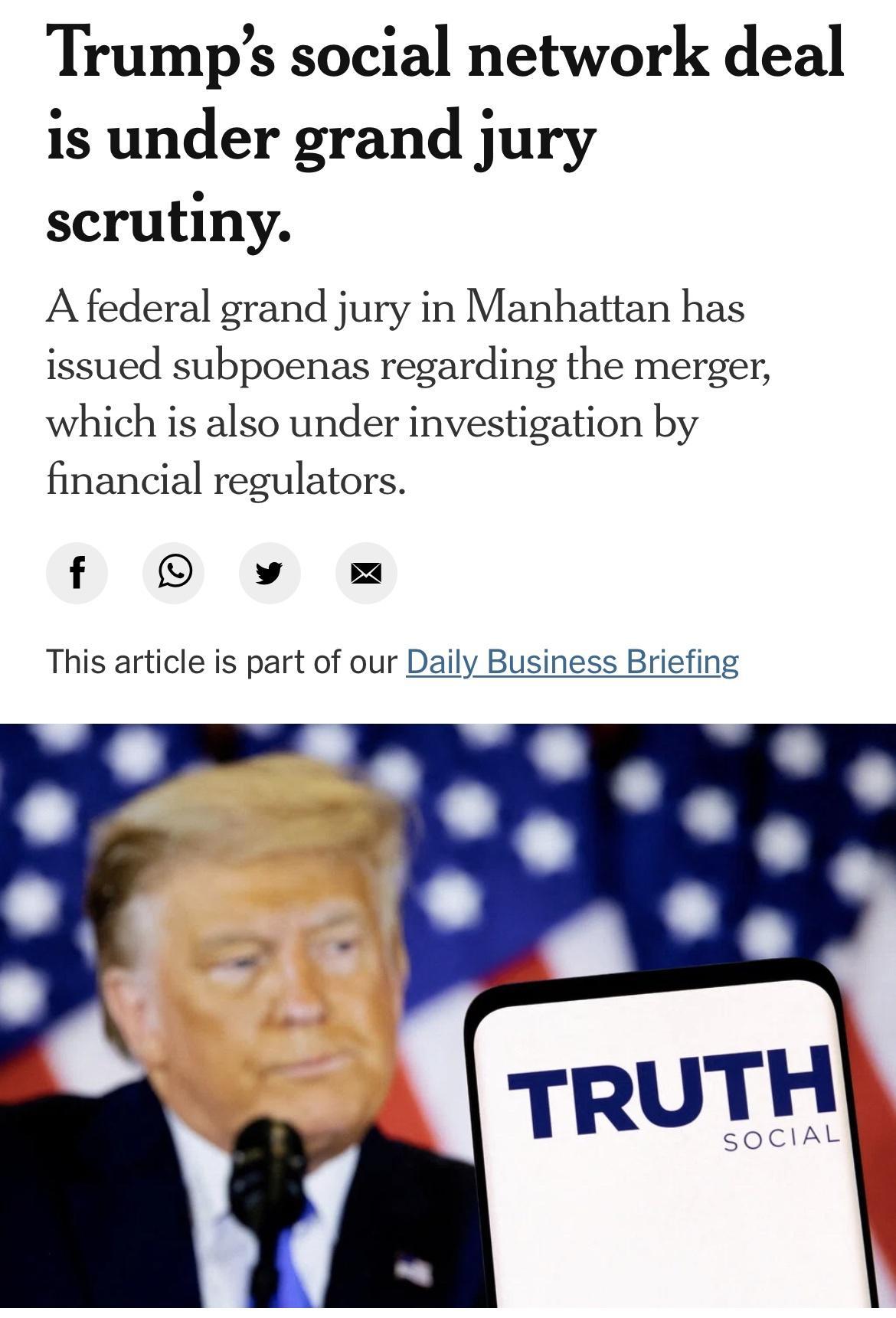 Trumps social network deal is under grand jury scrutiny Afederal grand jury in Manhattan has issued subpoenas regarding the merger which is also under investigation by financial regulators f v This article is part of our Daily Business Briefing
