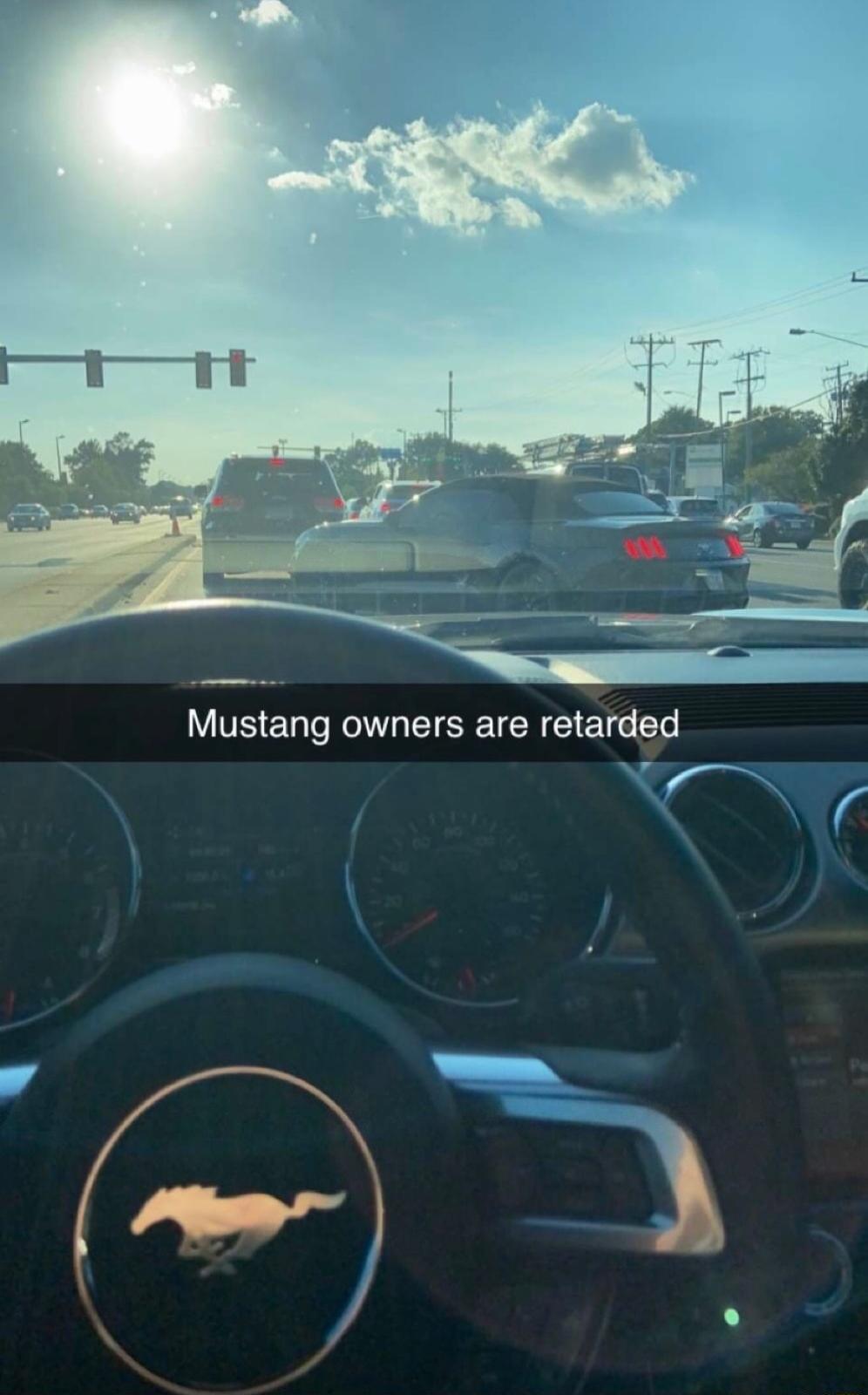 Mustang owners are retarded