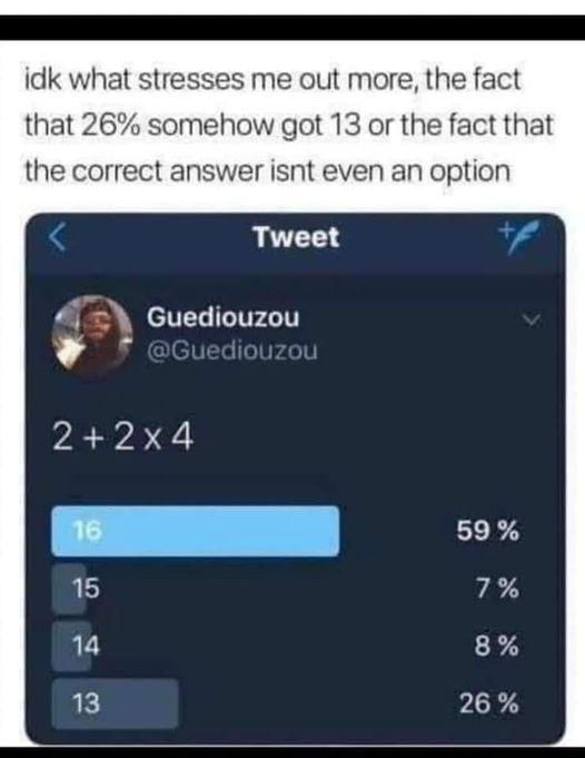 idk what stresses me out more the fact that 26 somehow got 13 or the fact that the correct answer isnt even an option Tweet 4 Guediouzou 22x4 L 15 14 13