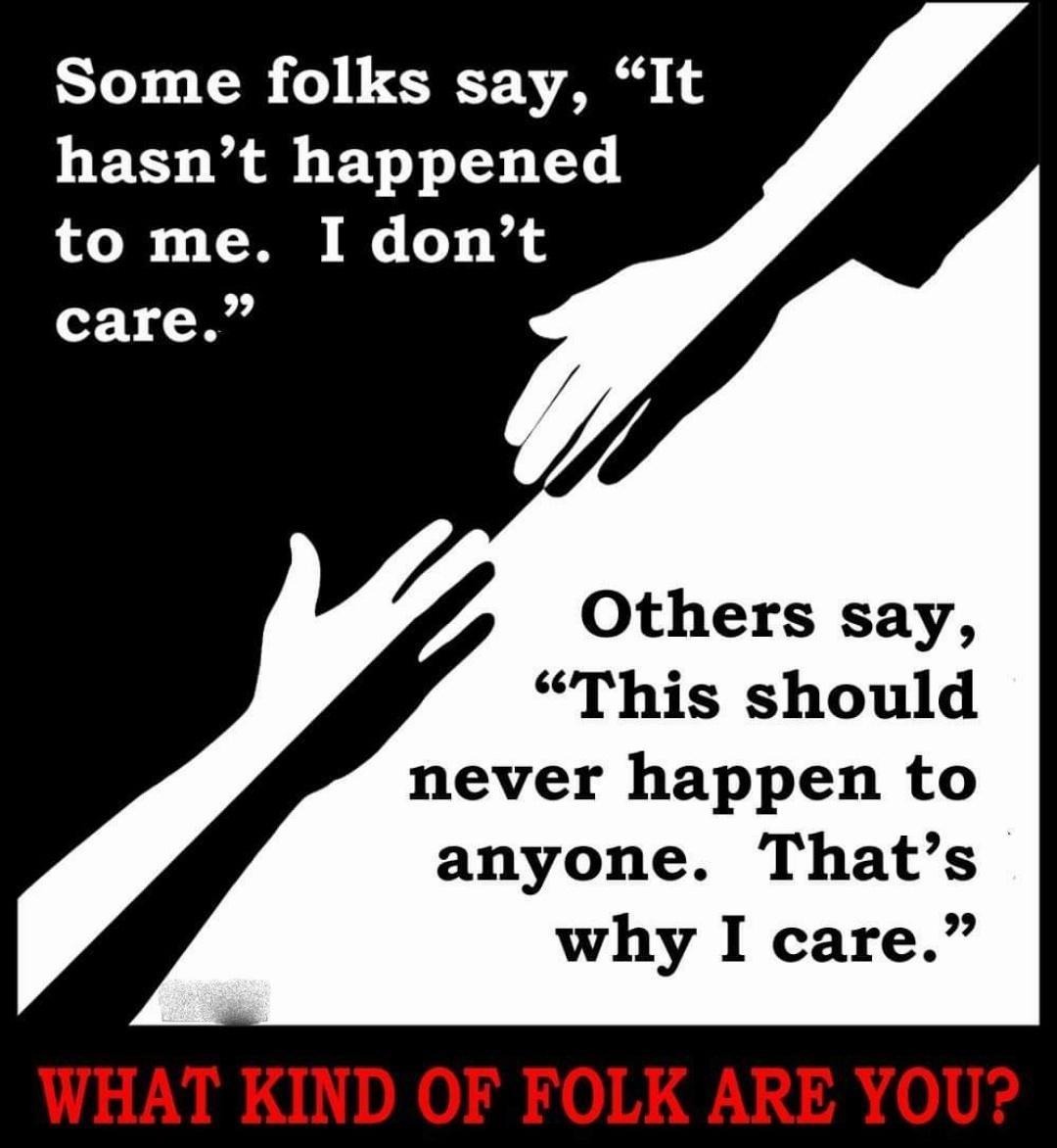 Some folks say It hasnt happened to me I dont F 1 Vi Others say This should never happen to anyone Thats why I care