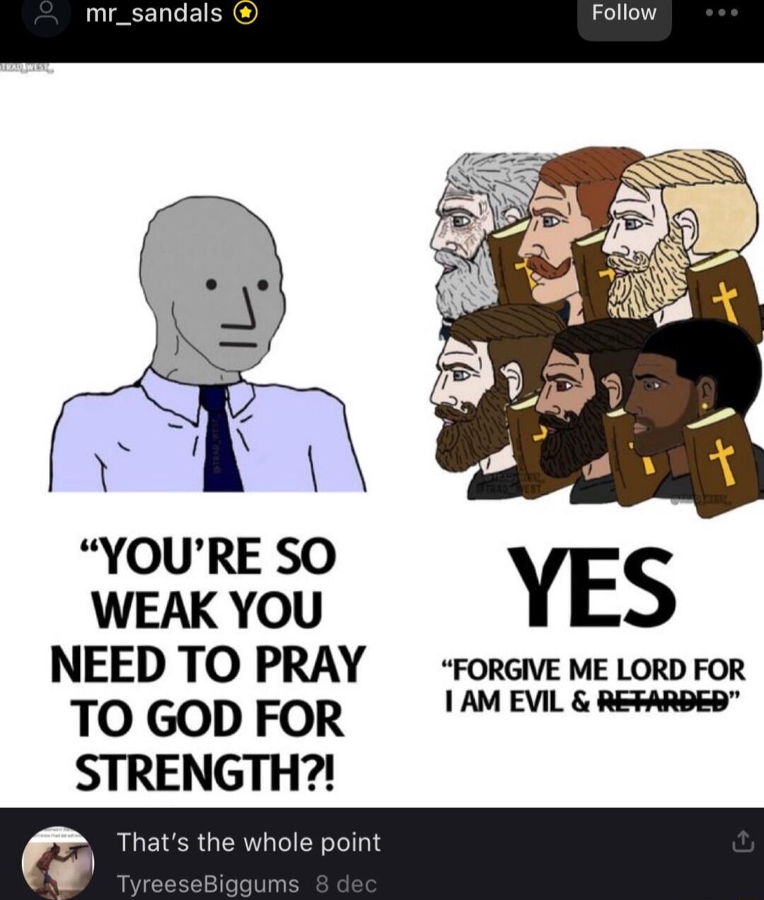SR EEERO N S Y weavow YES NEED TO PRAY FORGIVE ME LORD FOR TO GOD FOR 1AM EVIL REFARDED STRENGTH