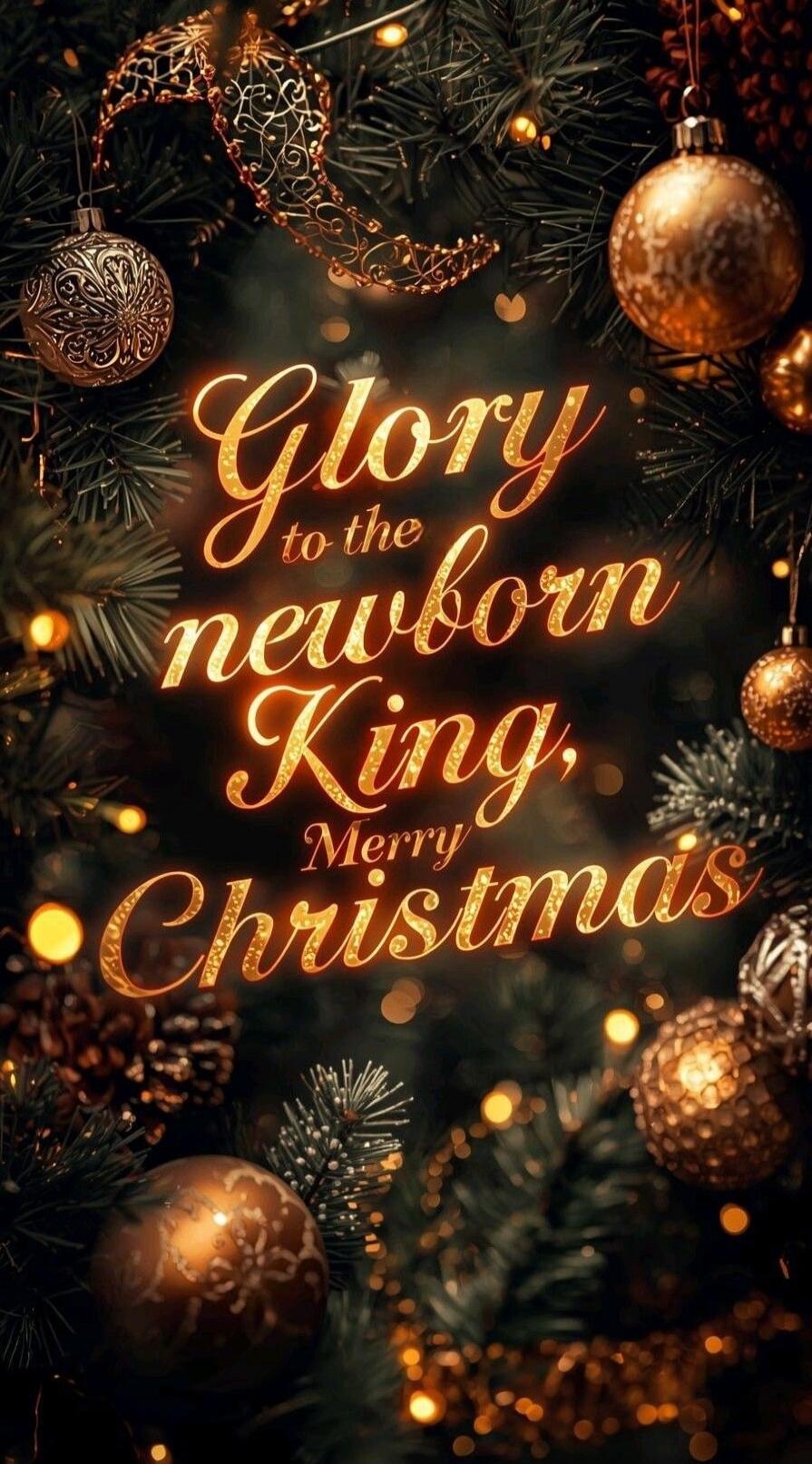 Glory to the newborn King, Merry Christmas