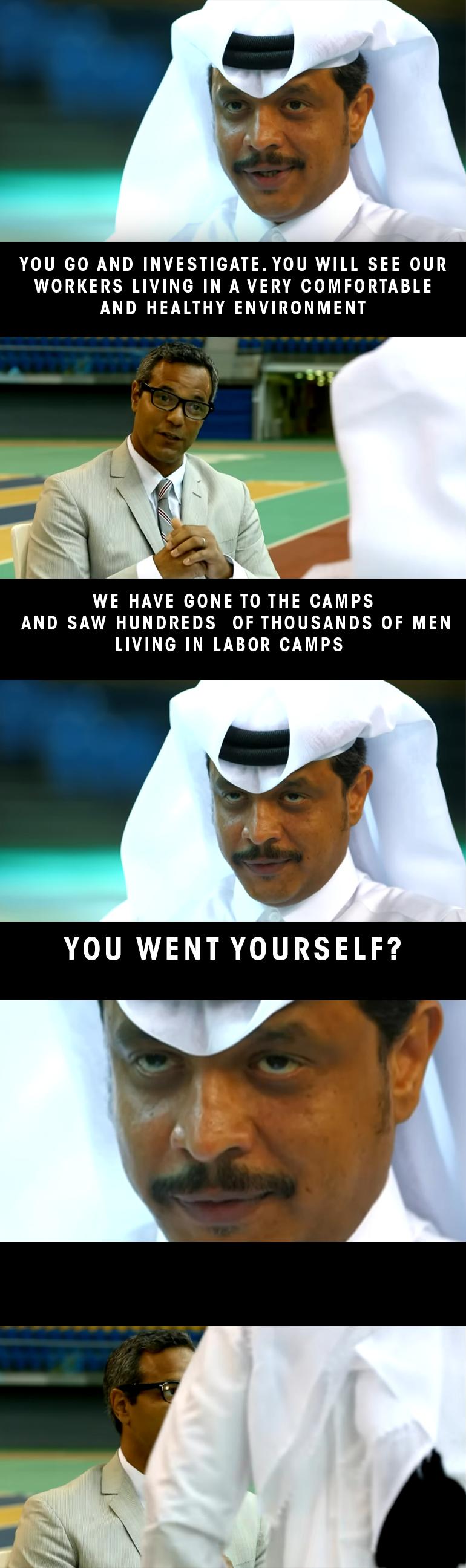 YOU GO AND INVESTIGATE YOU WILL SEE OUR WORKERS LIVING IN A VERY COMFORTABLE AND HEALTHY ENVIRONMENT WE HAVE GONE TO THE CAMPS AND SAW HUNDREDS OF THOUSANDS OF MEN LIVING IN LABOR CAMPS YOU WENT YOURSELF