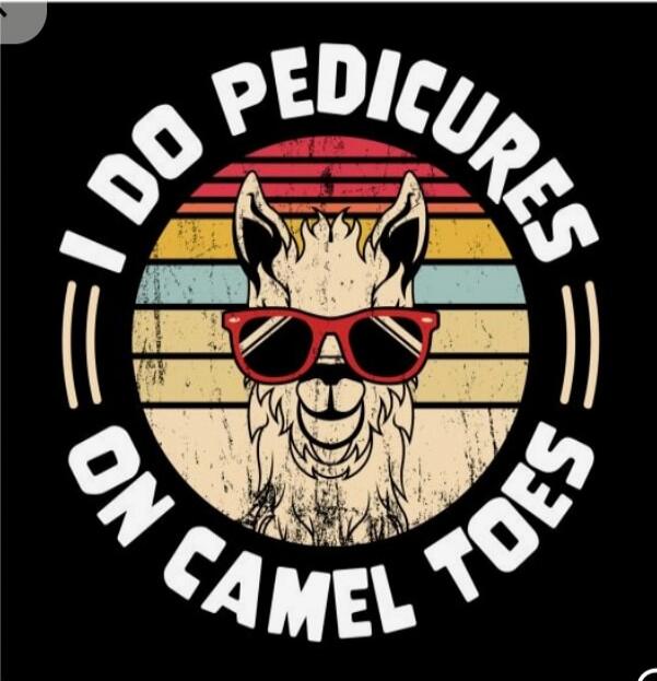 I DO PEDICURES ON CAMEL TOES