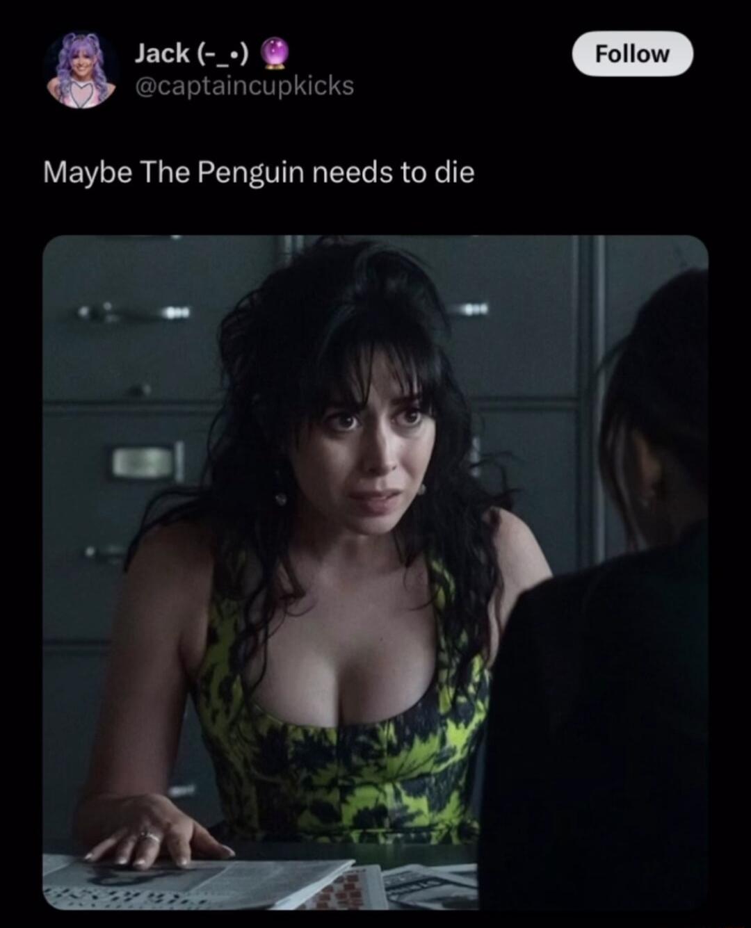 captaincupkicks Jack Maybe The Penguin needs to die
