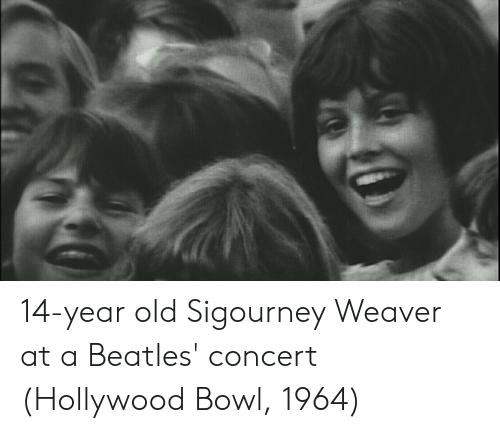 14 year old Sigourney Weaver at a Beatles concert Hollywood Bowl 1964