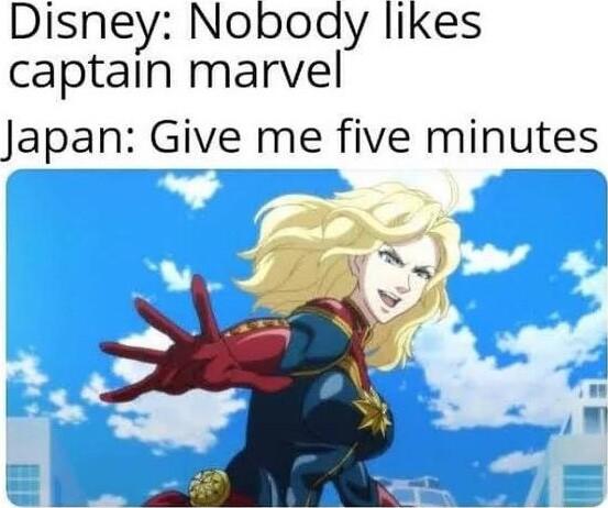 Disney Nobody likes captain marvel Japan Give me five minutes