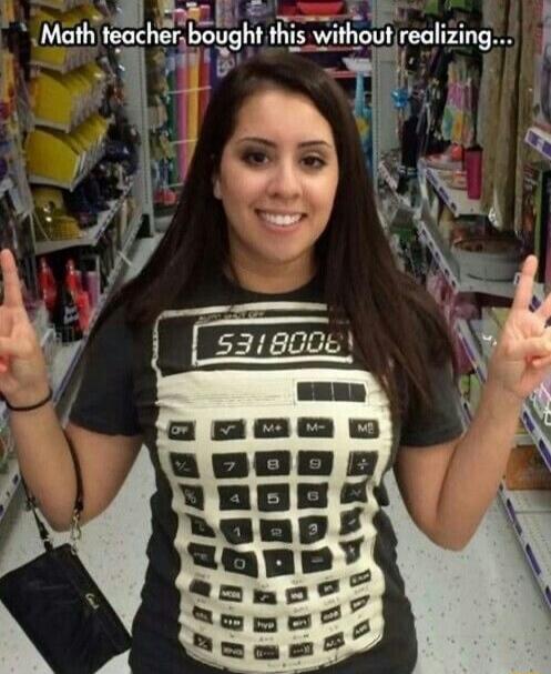 Math teacher bought this without realizing... 5318008