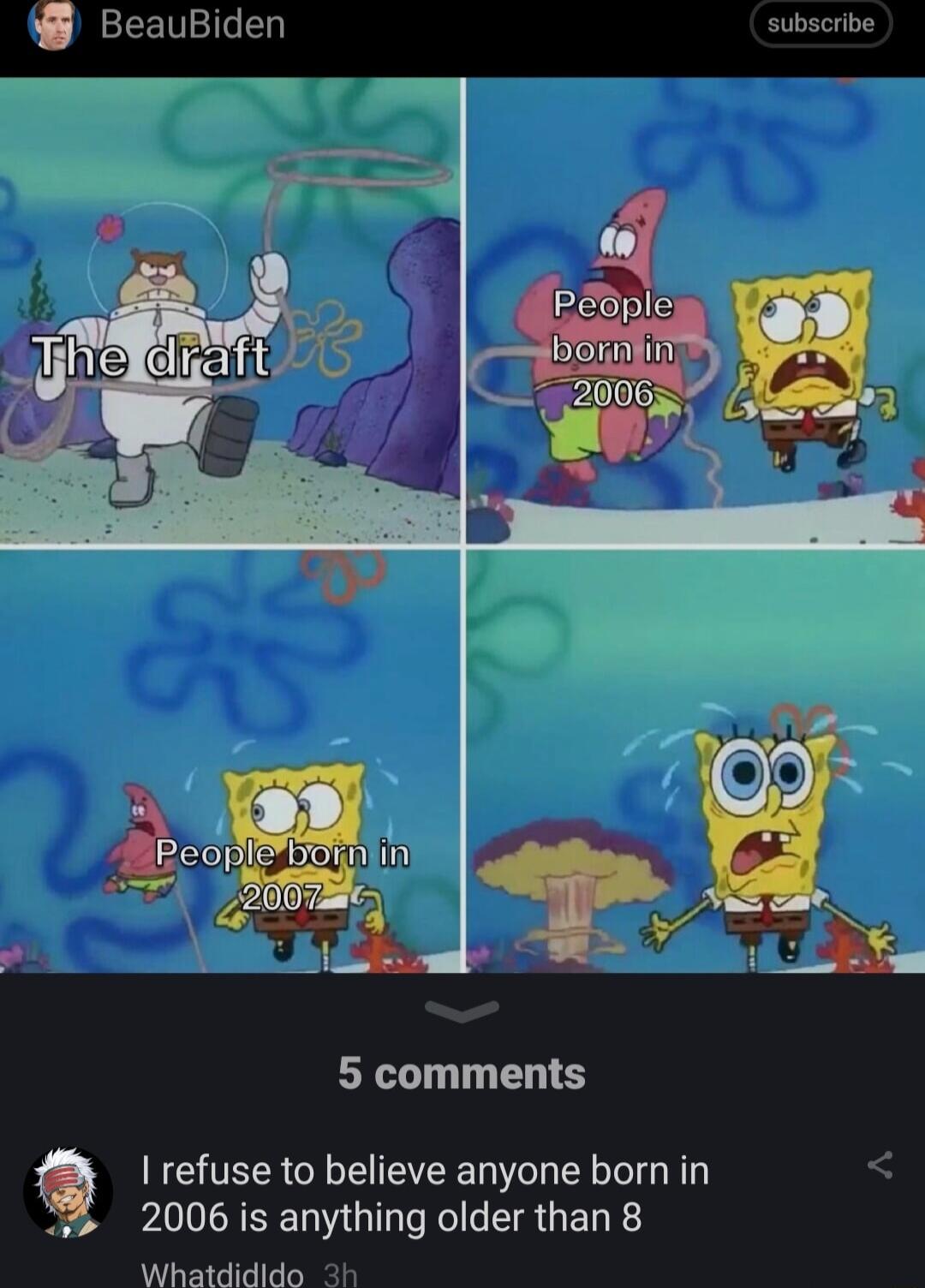 L JEEUEIGED subscribe 5 comments Q I refuse to believe anyone born in e LR G Rells IR GEL R Whatdidldo