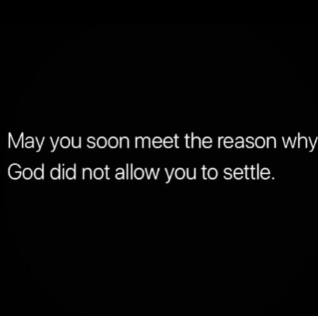 May you soon meet the reason why loTe Ko o Rolo 1l lVAVe IR X111