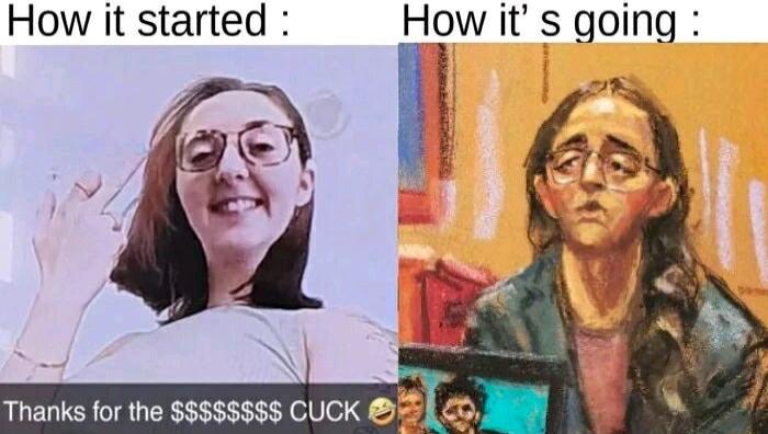 How it started How it s going Thanks for the 88 CUCK 5