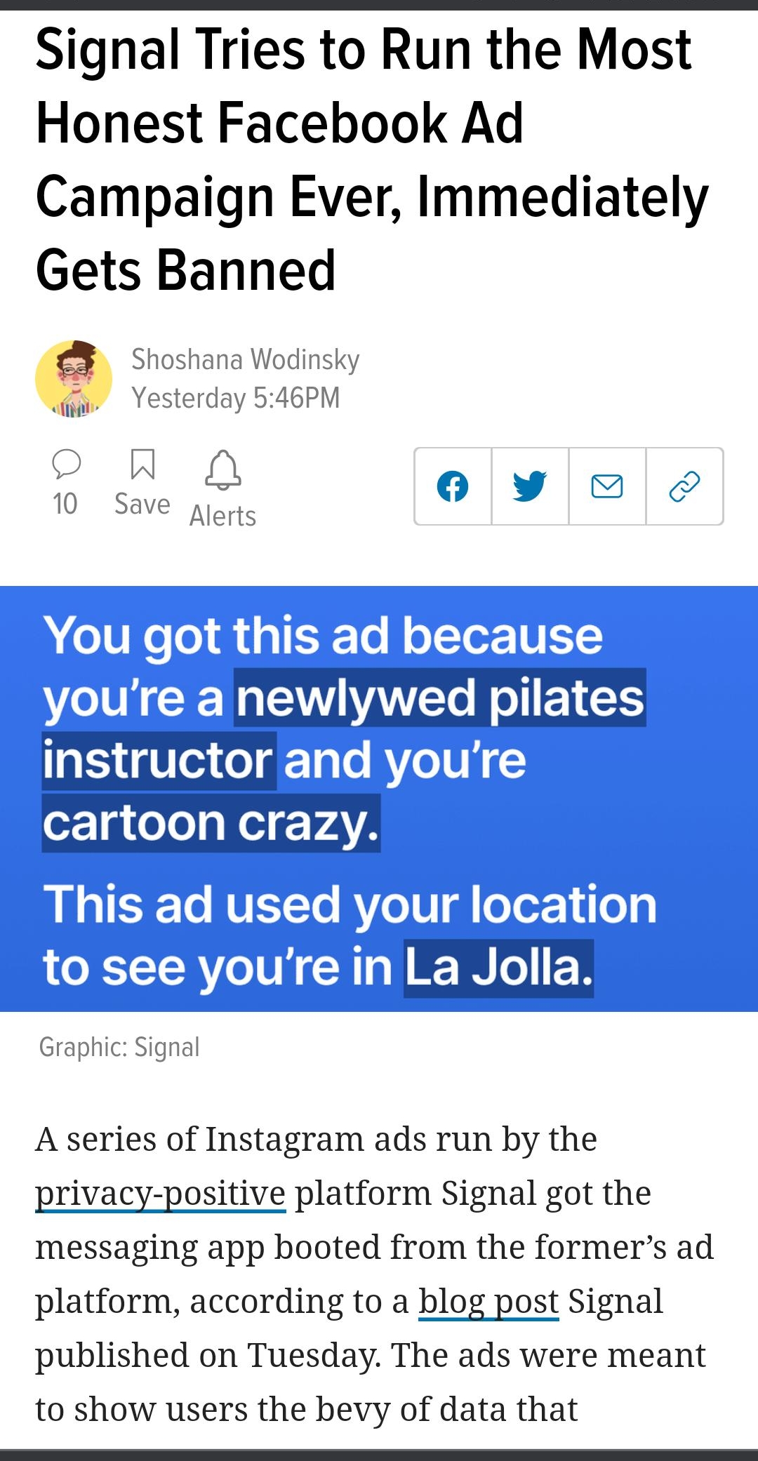 Signal Tries to Run the Most Honest Facebook Ad Campaign Ever Immediately Gets Banned Shoshana Wodinsky qu Yesterday 546PM O RN N 0O v 10 Save Alerts newlywed pilates o7 1 g o0 s el V 42 1 La Jolla Graphic Signal A series of Instagram ads run by the privacy positive platform Signal got the messaging app booted from the formers ad platform according to a blog post Signal published on Tuesday The ad