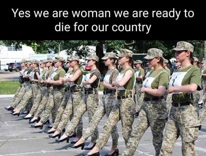 Yes we are woman we are ready to die for our country